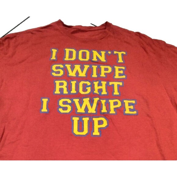 Unbranded Other - I Don't Swipe Right I Swipe Up Read 2x Short Sleeve T-shirt